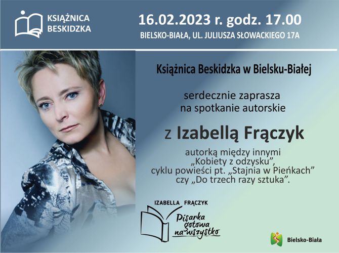 Spotkanie autorskie z Izabellą Frączyk, 16 lutego 2023 o godzinie 17.00 w Książnicy Beskidzkiej